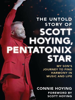 cover image of The Untold Story of Scott Hoying, Pentatonix Star